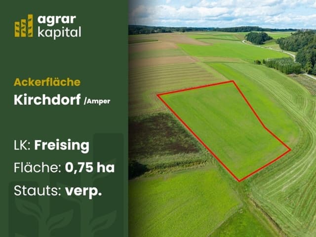 AgrarKapital: Landwirtschaftliche Fläche in Kirchdorf/Amper (FS) - Acker mit 0,75 ha